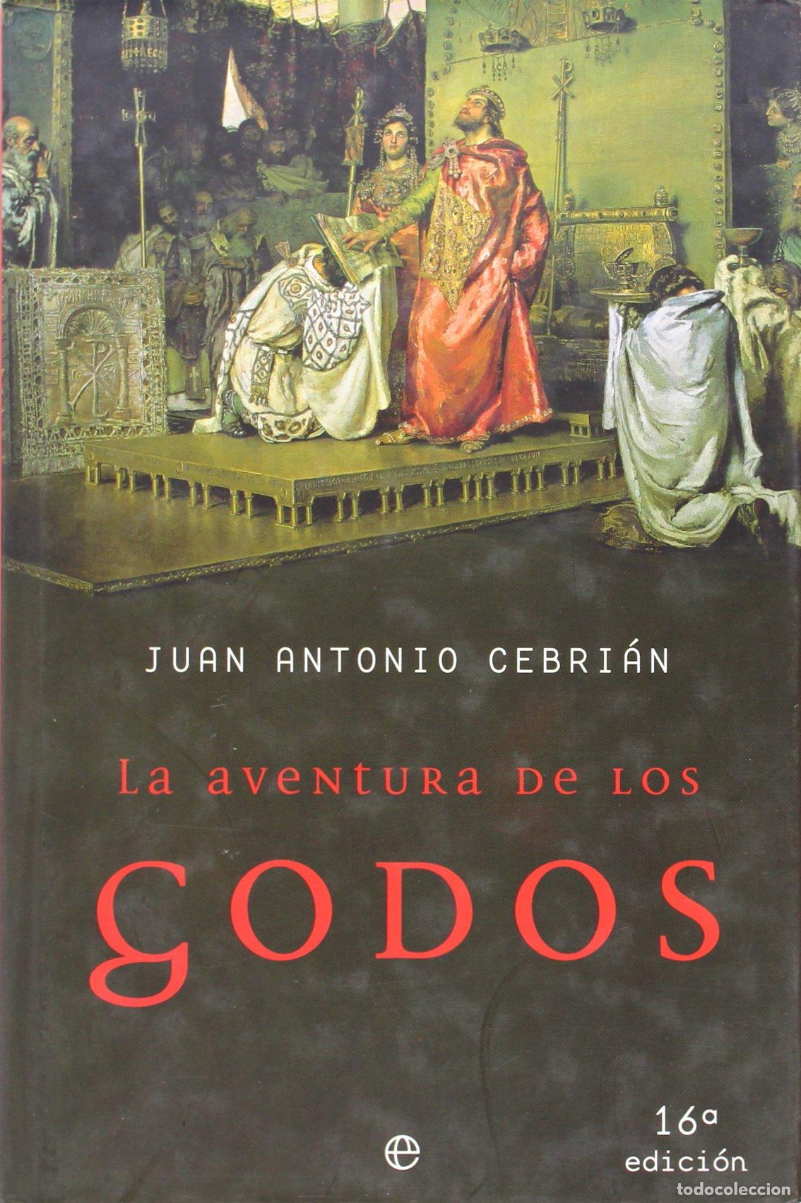 Libros de segunda mano: La Aventura De Los Godos/ The Adventures of the Goths (Historia Divulgativa)