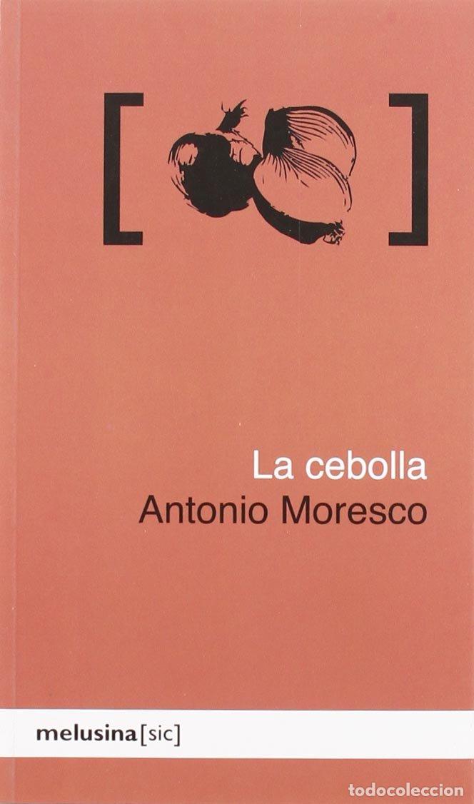 Libros de segunda mano: Cebolla,La Moresco, Antonio