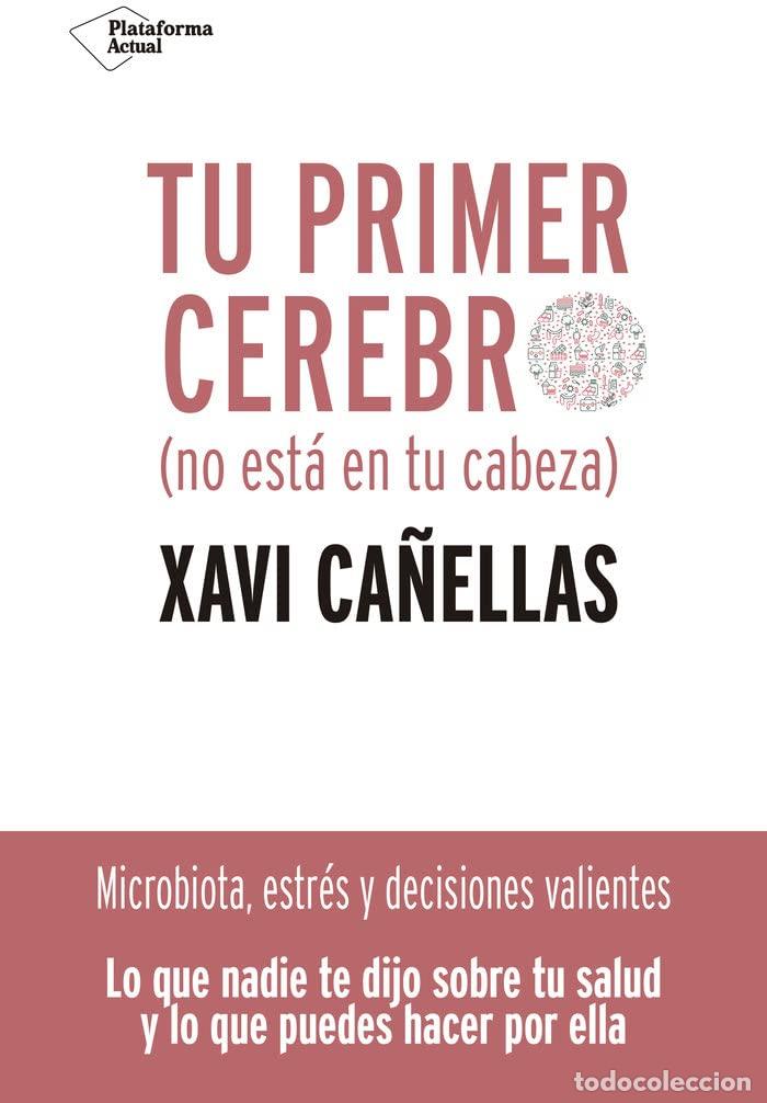 Libros de segunda mano: Tu primer cerebro: No est&aacute; en tu cabeza (ACTUAL)