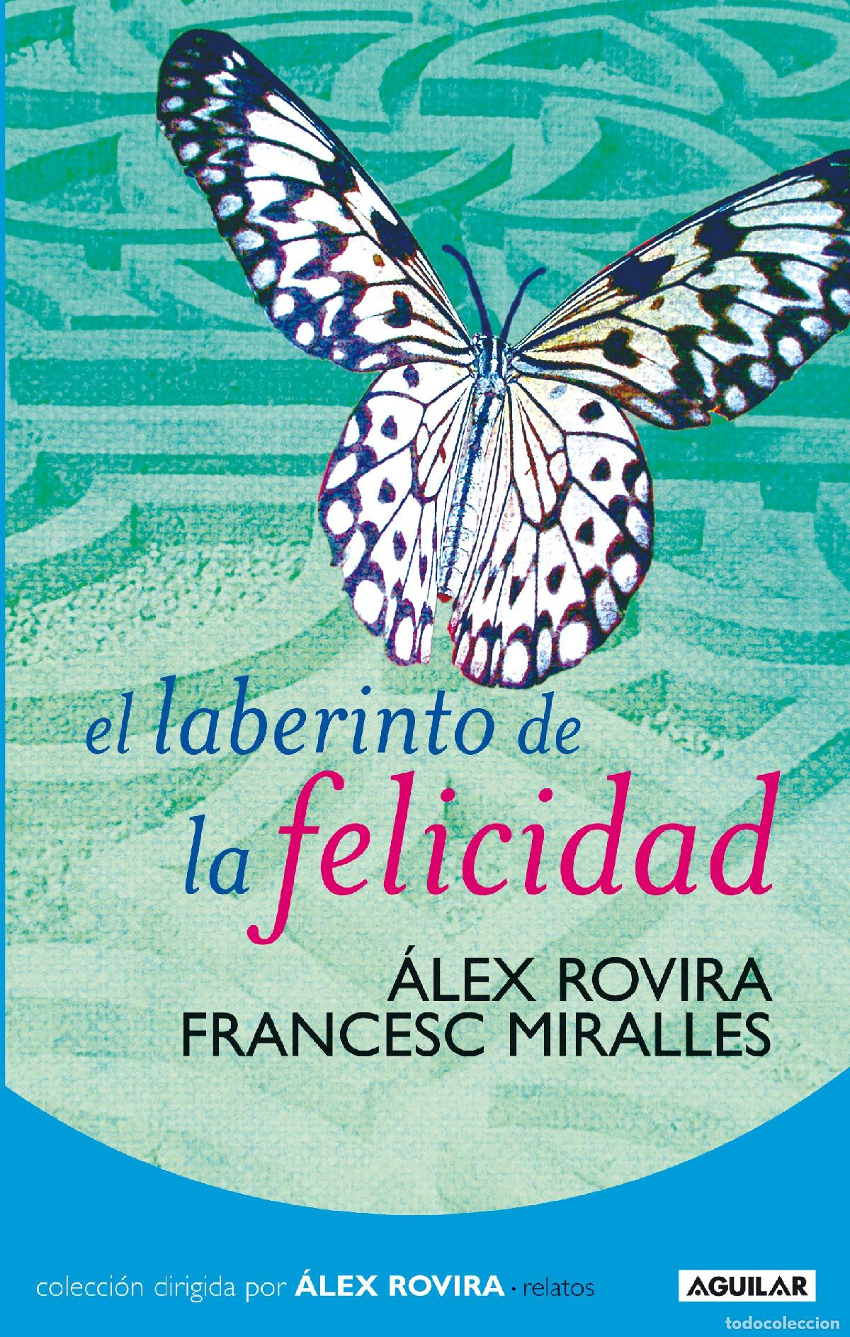 Libros de segunda mano: El laberinto de la felicidad (Cuerpo y mente)