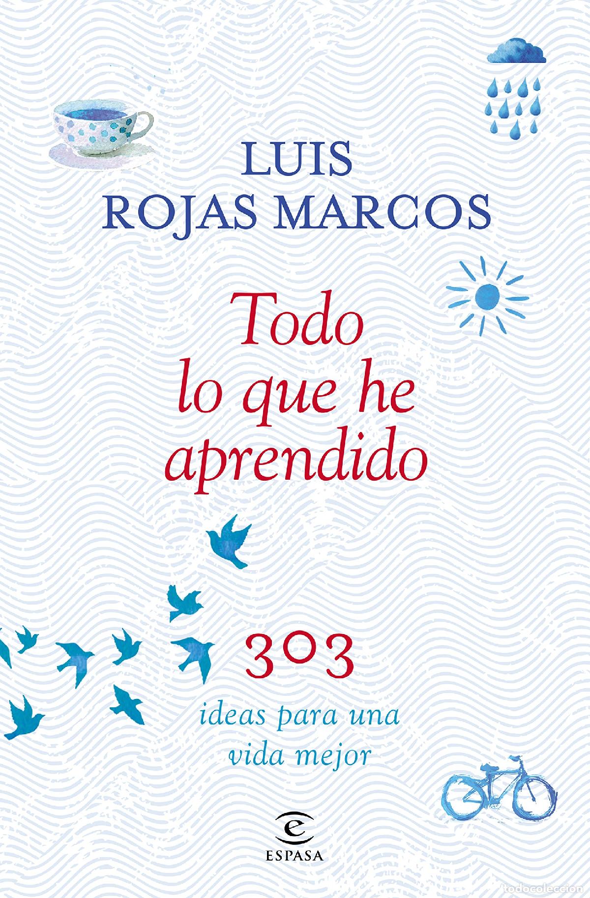 Libros de segunda mano: Todo lo que he aprendido: 303 ideas para una vida mejor (Fuera de colecci&oacute;n)