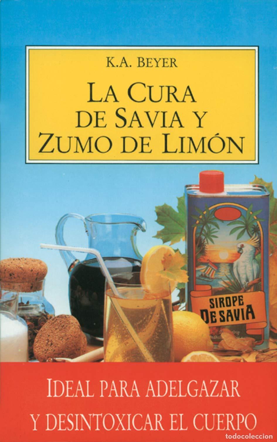 Libros de segunda mano: EVICRO-MADAL BAL Cura de savia y zumo de Lim&oacute;n: Ideal para adelgazar y desintoxicar el cuerpo (SALUD