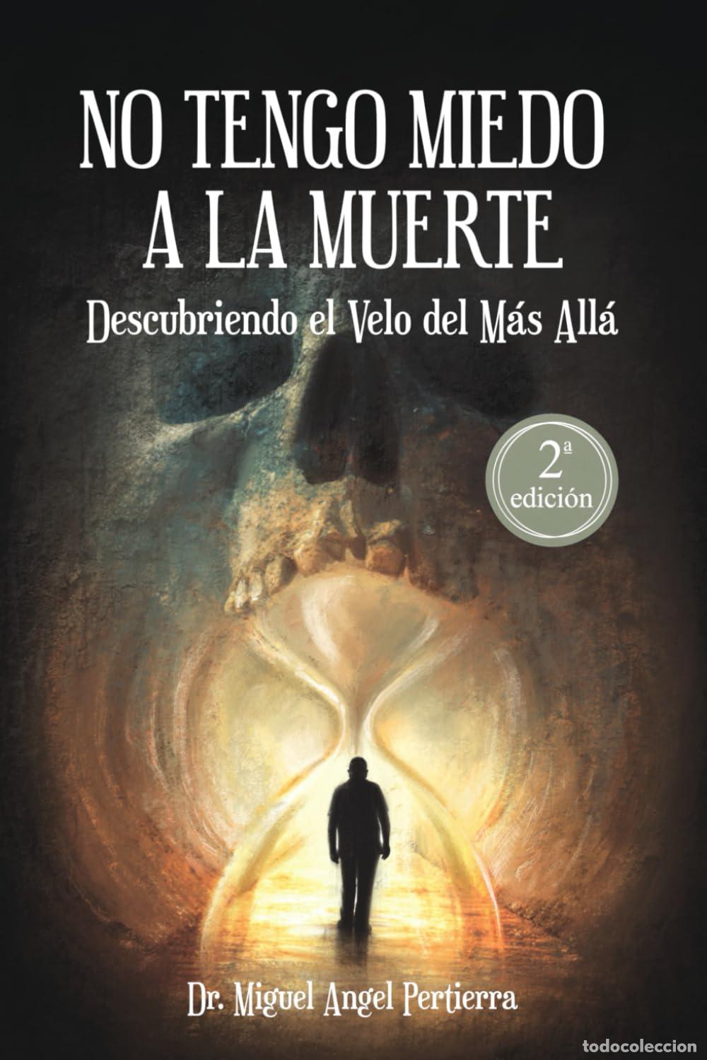 Libros de segunda mano: No tengo miedo a la muerte: Descubriendo el velo del m&aacute;s all&aacute;