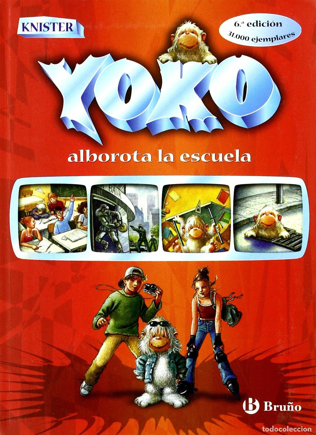 Libros de segunda mano: Yoko alborota la escuela (Castellano - A PARTIR DE 10 A&Ntilde;OS - PERSONAJES Y SERIES - Yoko)