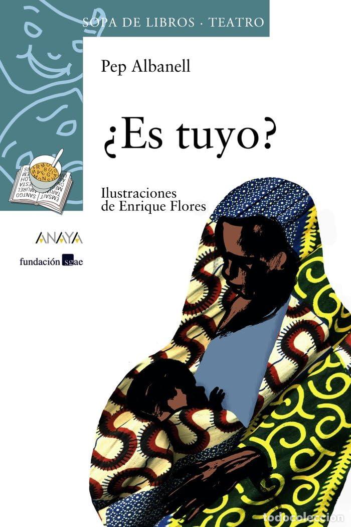 Libros de segunda mano: &iquest;Es tuyo? (LITERATURA INFANTIL - Sopa de Libros (Teatro))