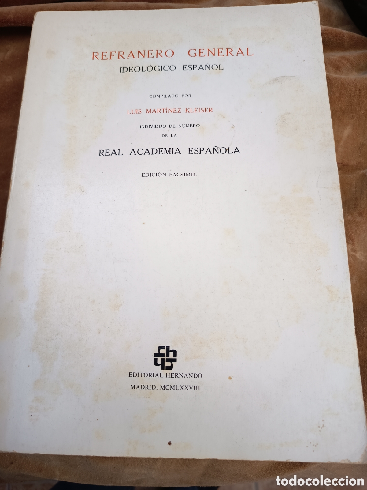 Libros de segunda mano: Refranero general ideol&oacute;gico Espa&ntilde;ol, &acute;Luis Martinez Kleiser edici&oacute;n facs&iacute;mil 1978