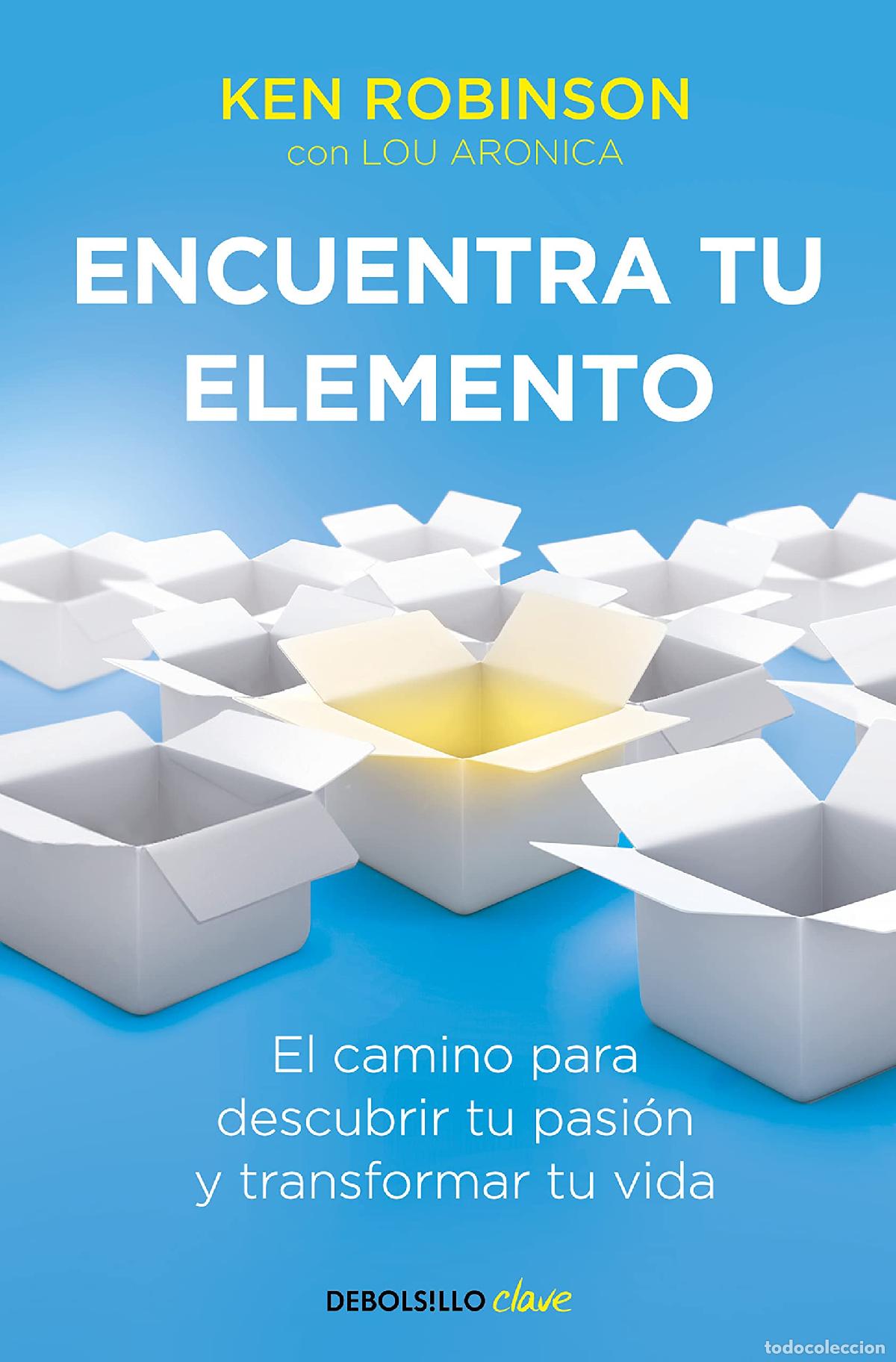Libros de segunda mano: Encuentra tu elemento: El camino para descubrir tu pasi&oacute;n y transformar tu vida (Clave)