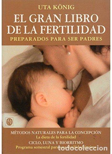 Libros de segunda mano: EL GRAN LIBRO DE LA FERTILIDAD (EMBARAZO)