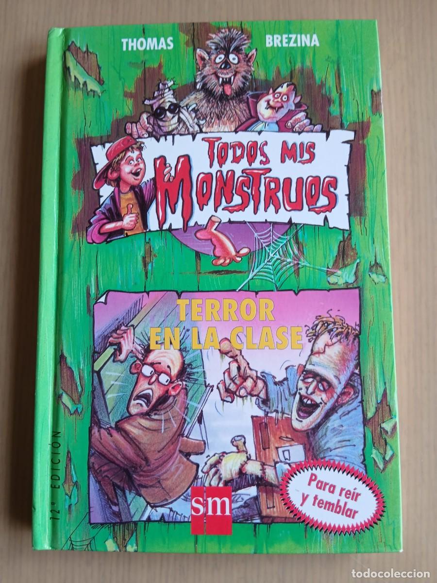 Libros de segunda mano: Todos mis monstruos terror en la clase estado bueno leer detalles