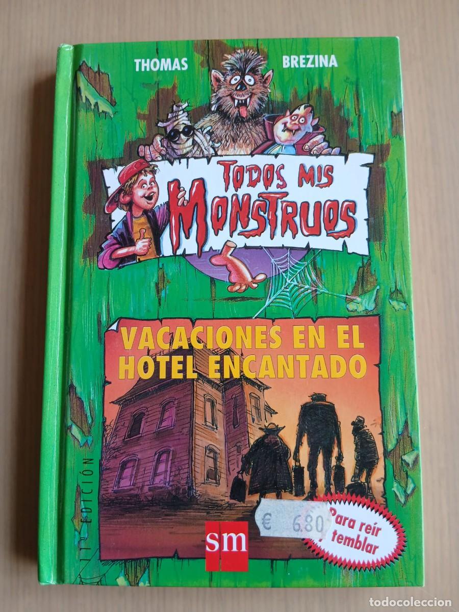 Libros de segunda mano: Todos mis monstruos vacaciones en el hotel encantado estado bueno leer detalles