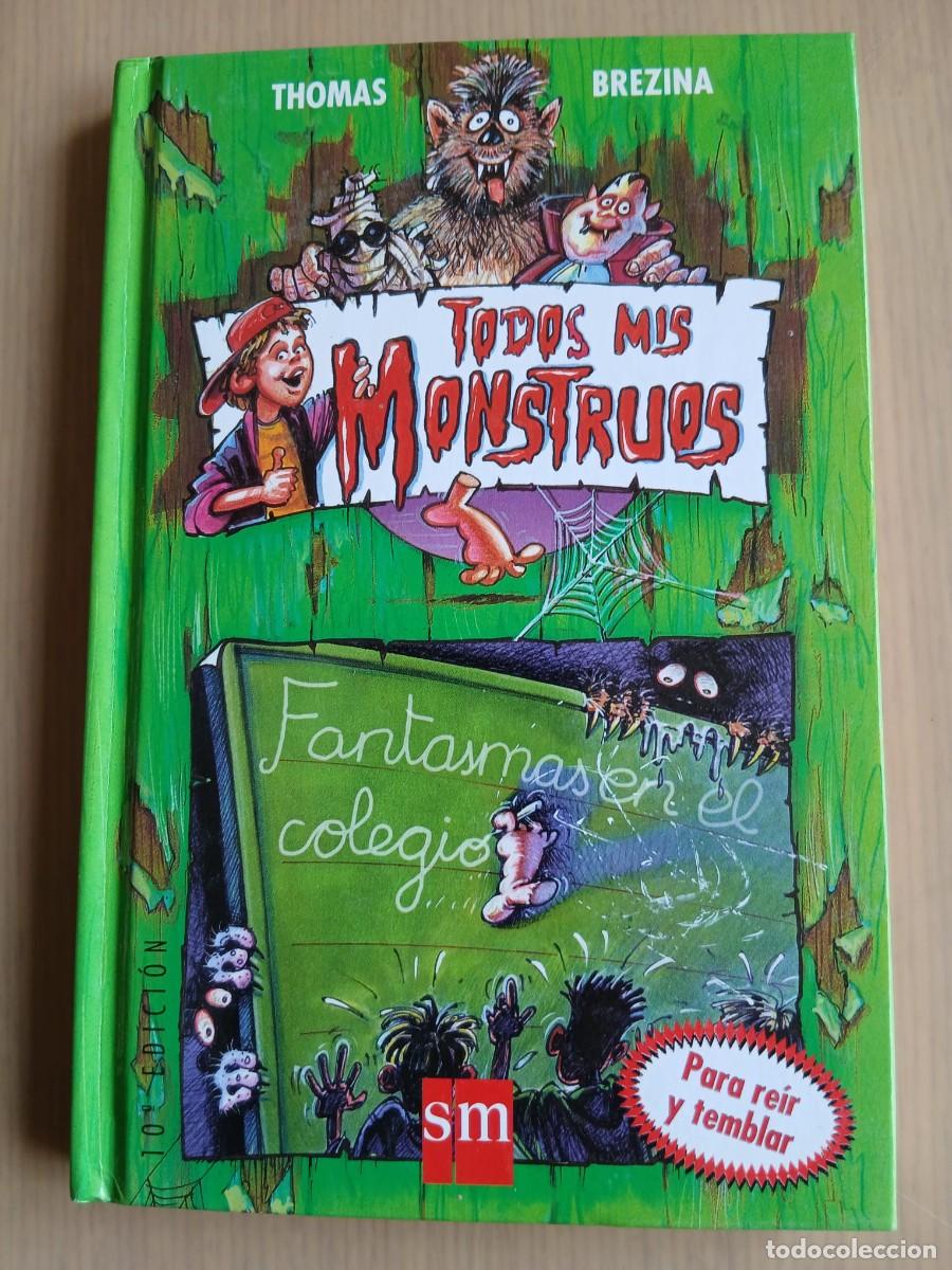 Libros de segunda mano: Todos mis monstruos fantasmas en el colegio estado bueno leer detalles