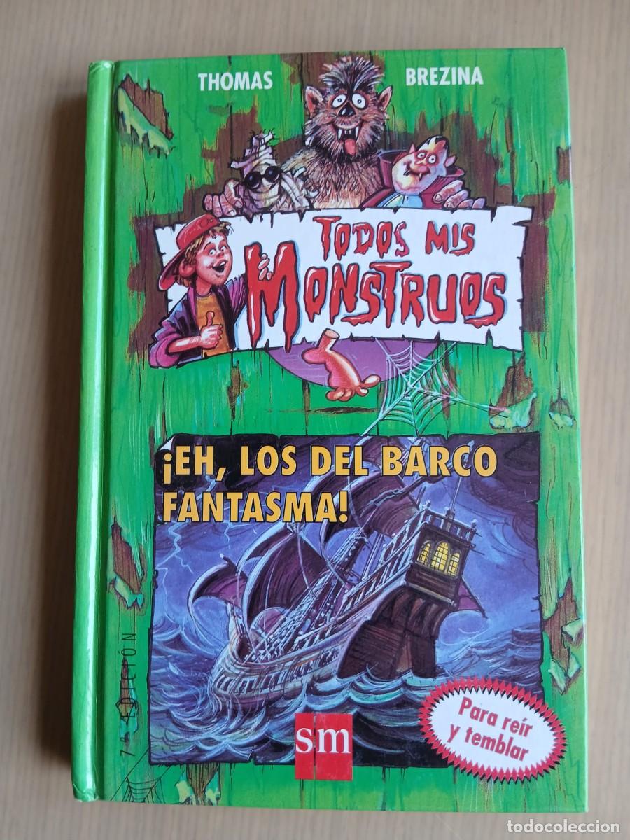 Libros de segunda mano: Todos mis monstruos eh los del barco fantasma estado bueno leer detalles
