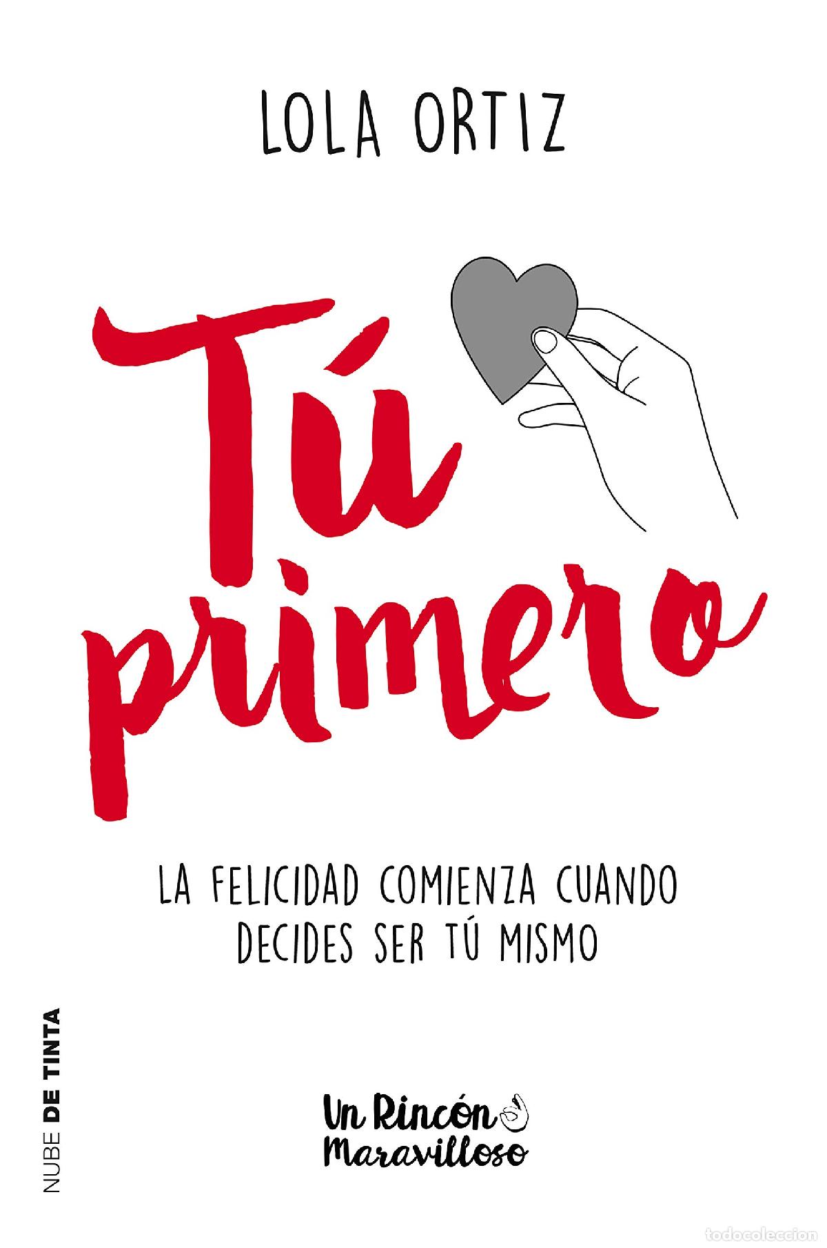Libros de segunda mano: T&uacute; primero: La felicidad comienza cuando decides ser t&uacute; mismo (Nube de Tinta)