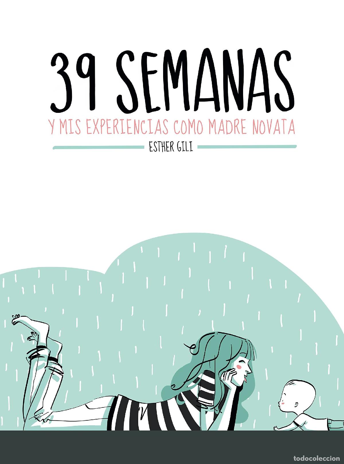Libros de segunda mano: 39 semanas: y mis experiencias como madre novata (Ilustraci&oacute;n)