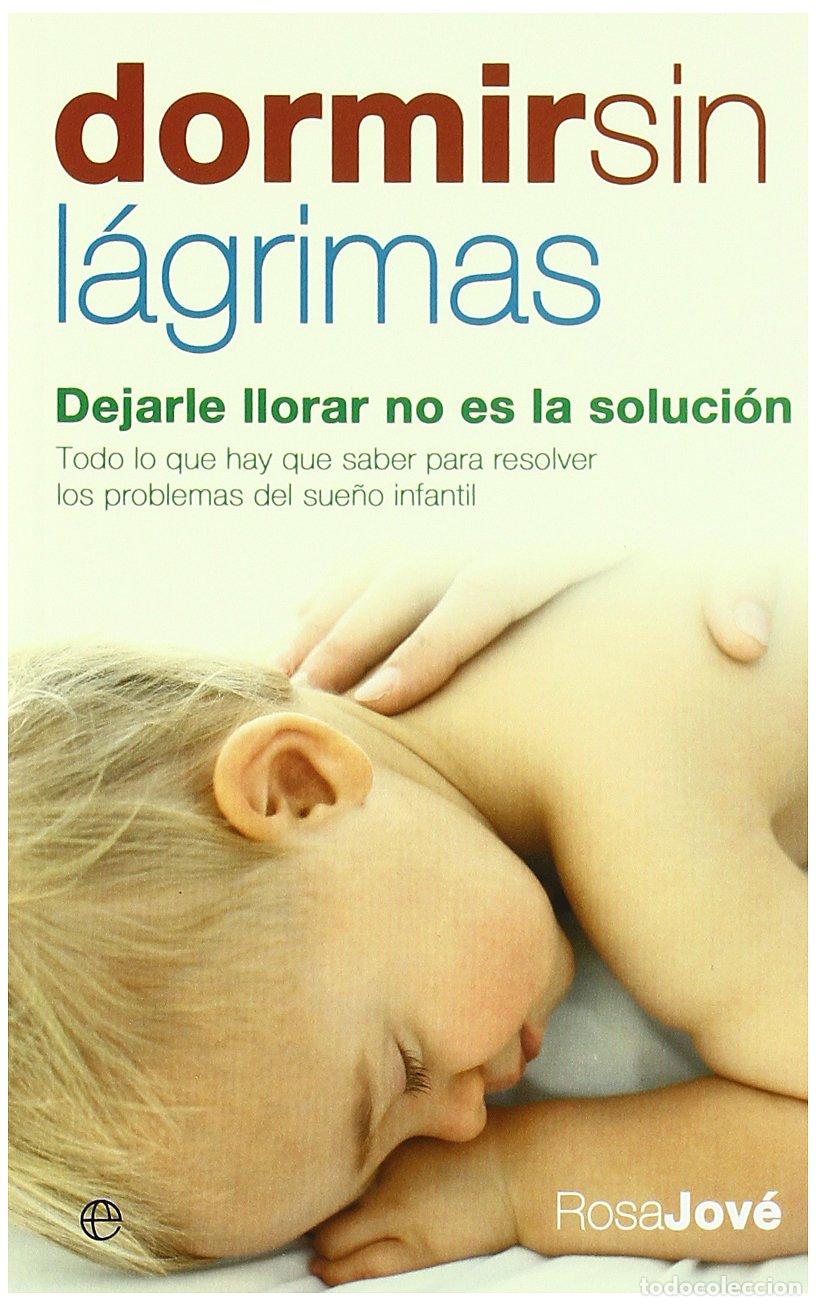 Libros de segunda mano: Dormir sin l&aacute;grimas: Dejarle llorar no es la soluci&oacute;n (Edici&oacute;n especial estuche de bolsillo)