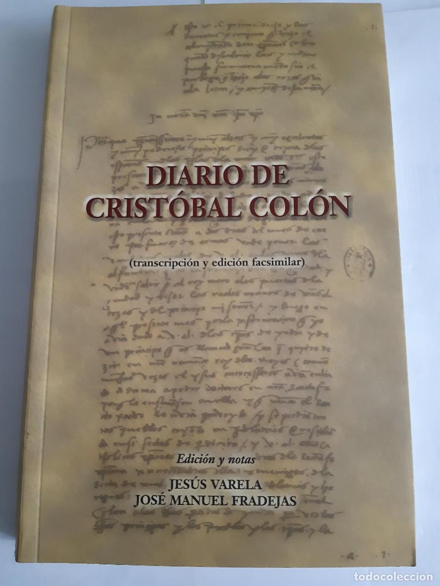 Libros de segunda mano: DIARIO DE CRISTOBAL COLON JESUS VARELA JOSE MANUEL FRADEJAS