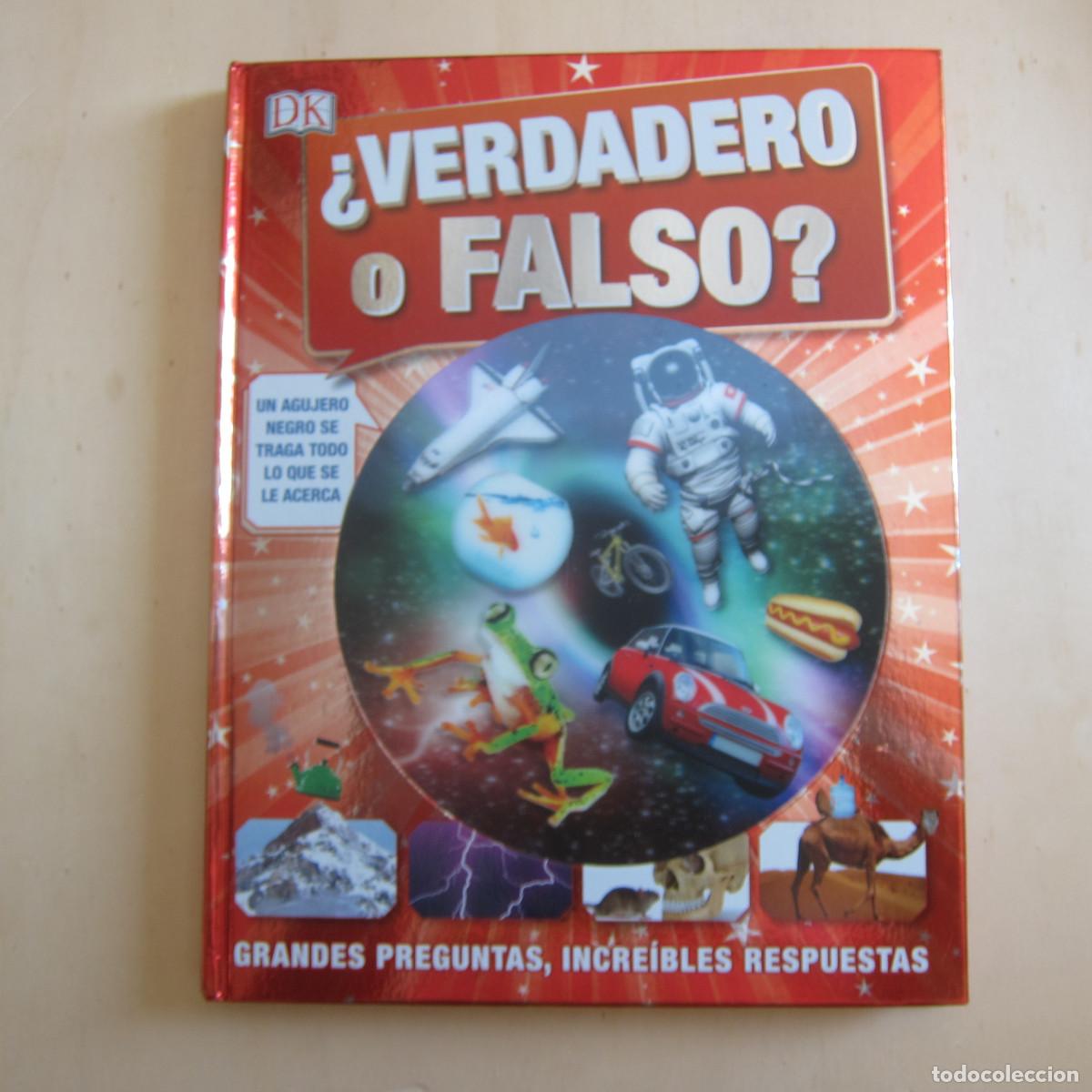 Libros de segunda mano: &iquest;VERDADERO O FALSO? GRANDES PREGUNTAS, INCRE&Iacute;BLES RESPUESTAS (DK) INFANTIL