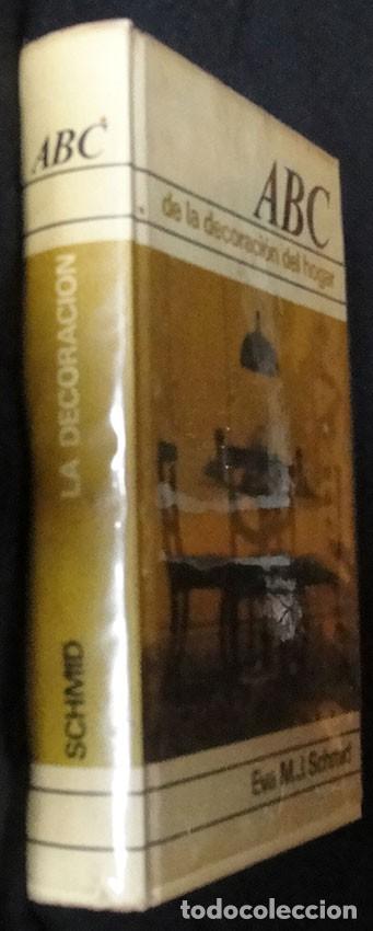 Libros de segunda mano: ABC DE LA DECORACION DEL HOGAR - EVA M.J. SCHMID - CIRCULO DE LECTORES, 1971 - - Foto 2
