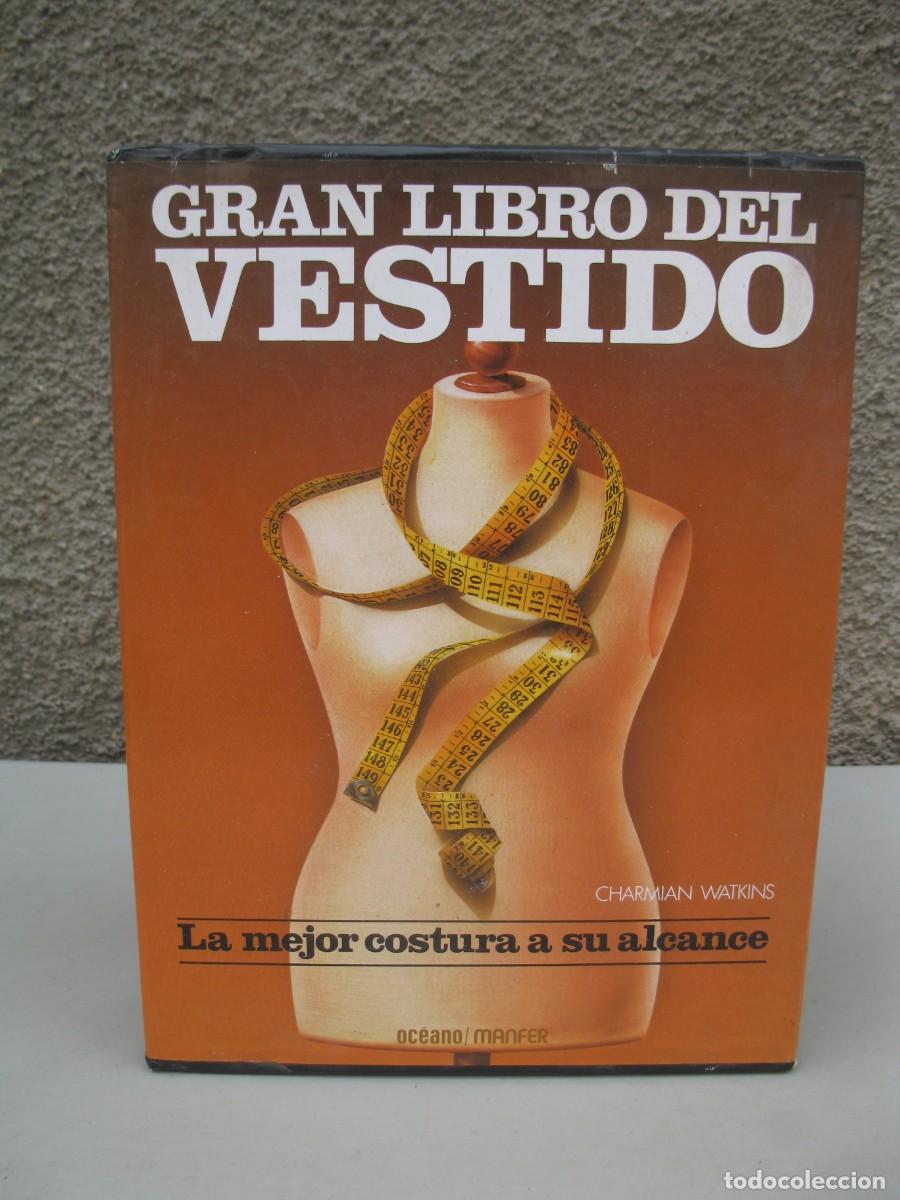 Libros de segunda mano: GRAN LIBRO DEL VESTIDO - CHARMIAN WATKINS - 3 TOMOS - OBRA COMPLETA - OCEANO - MANFER - A&Ntilde;O 1989.