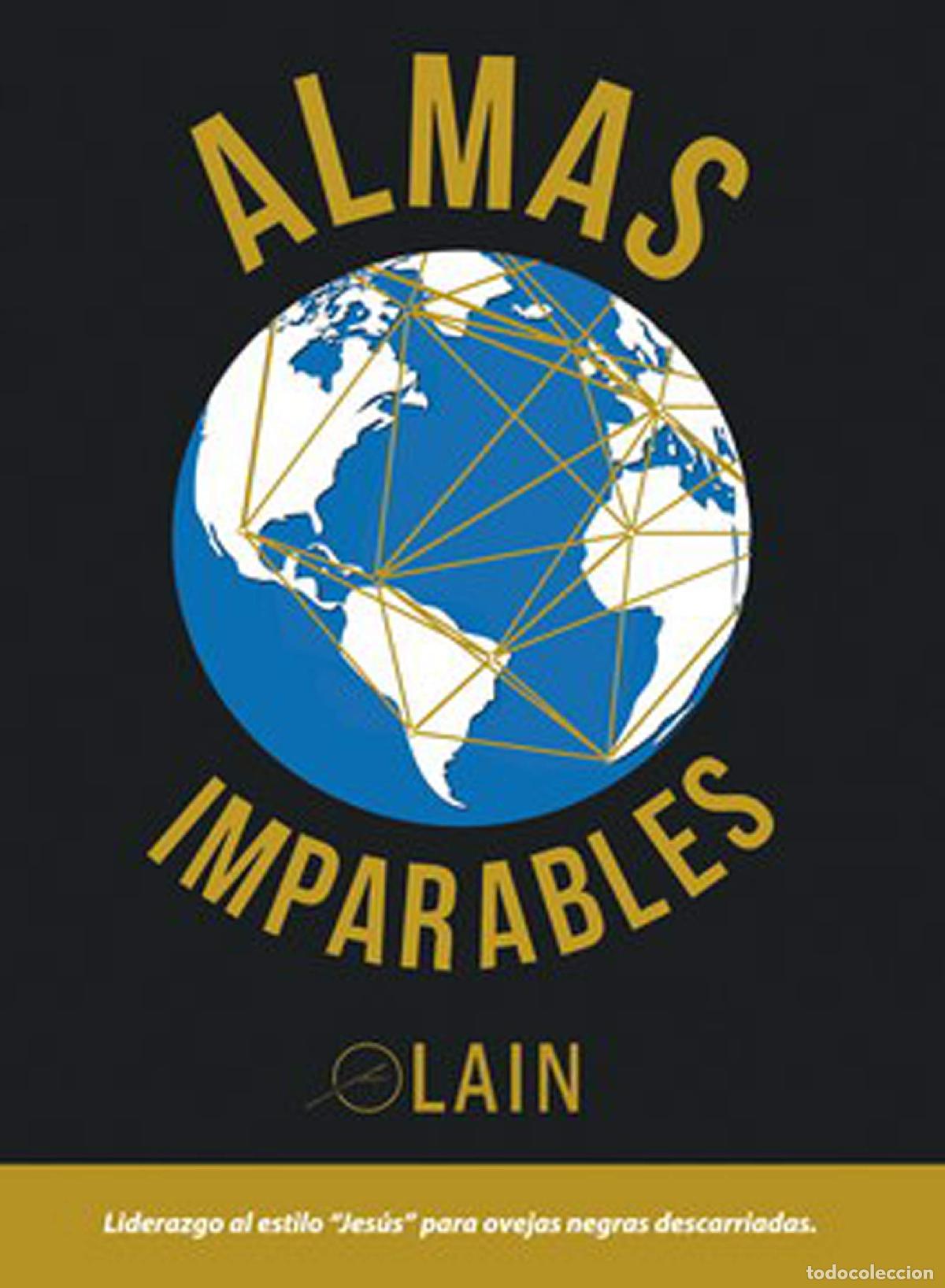 Libros de segunda mano: Almas Imparables. Liderazgo al estilo Jes&uacute;s para ovejas negras descarriadas (SIN COLECCION)