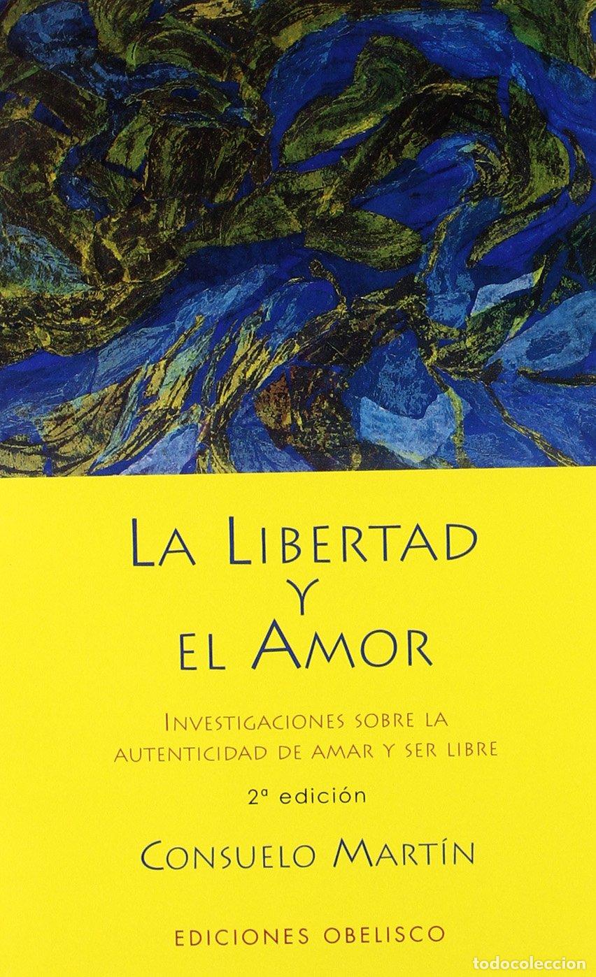 Libros de segunda mano: La libertad y el amor (ESPIRITUALIDAD Y VIDA INTERIOR)