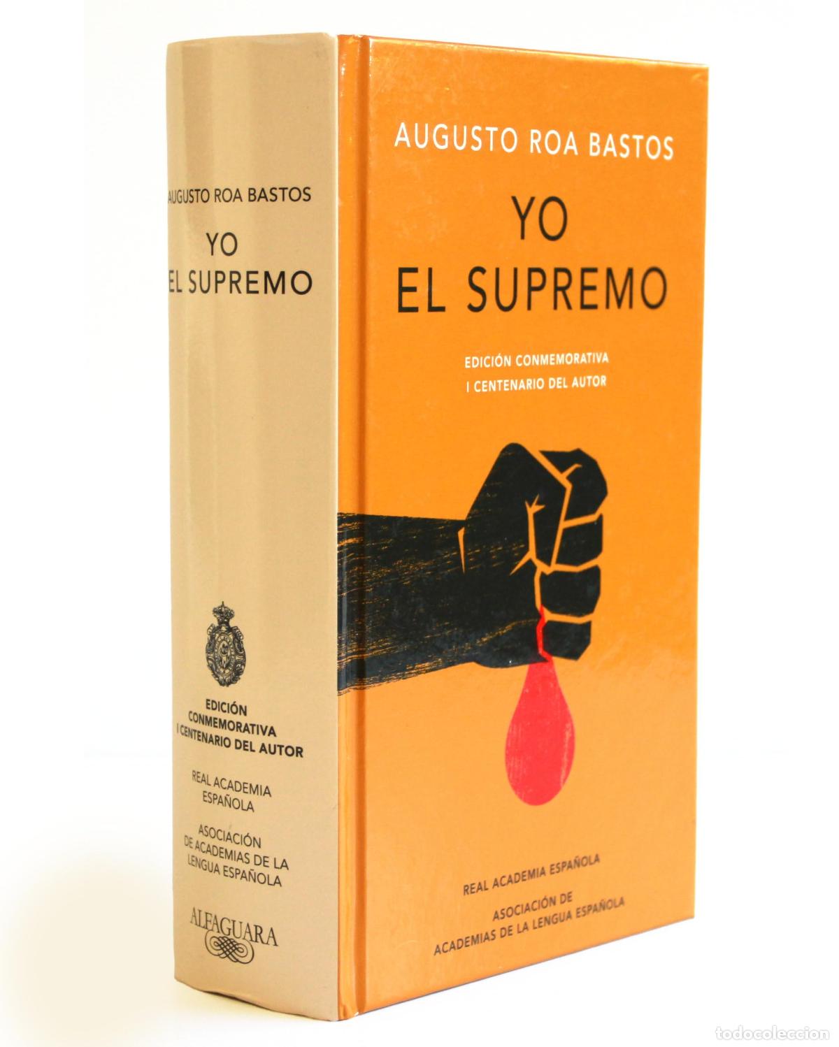 Libros de segunda mano: Yo el Supremo (Edici&oacute;n conmemorativa de la RAE y la ASALE)