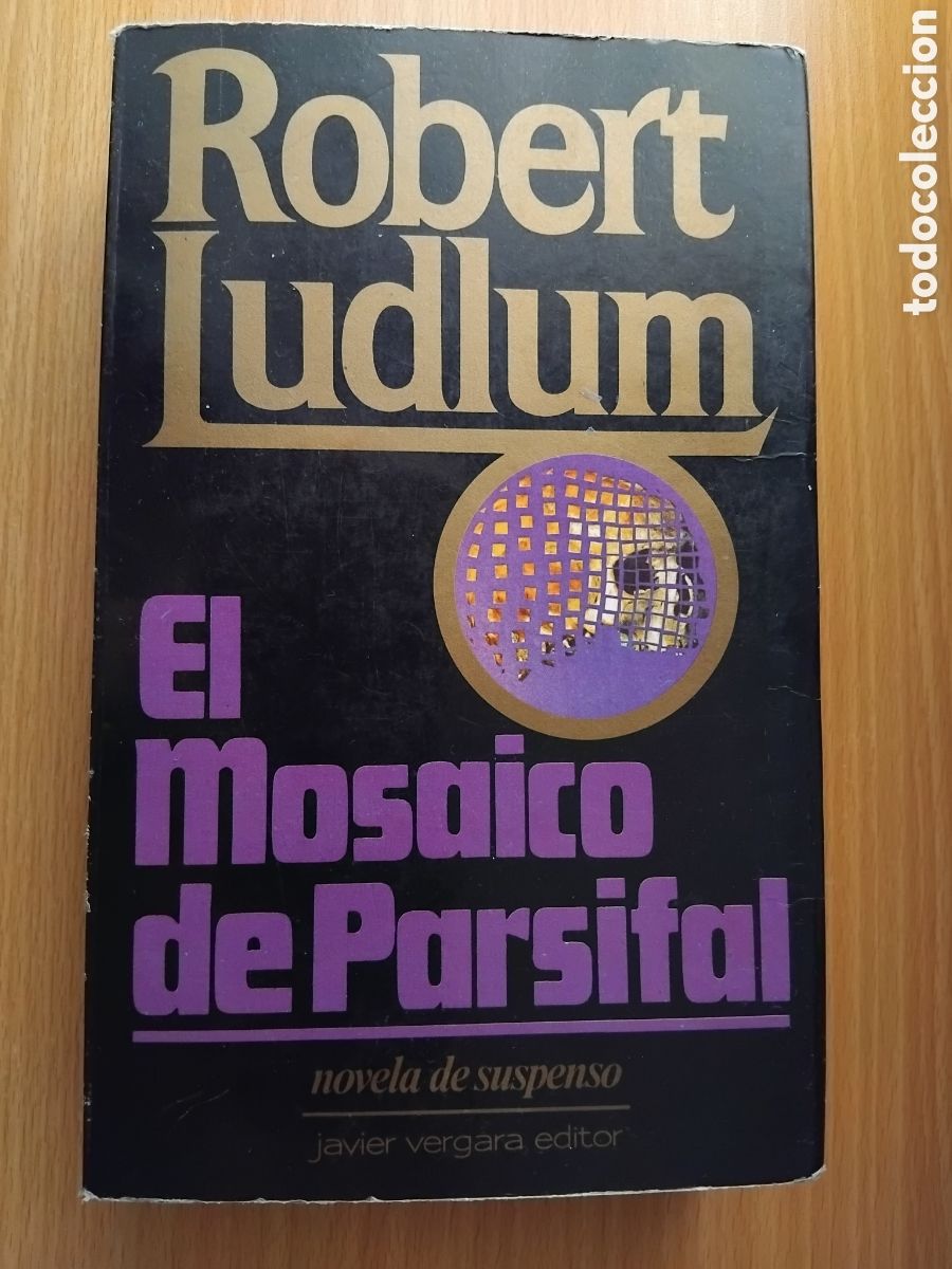 Libros de segunda mano: El mosaico de Parsifal; Robert Ludlum;Javier Vergara;1987