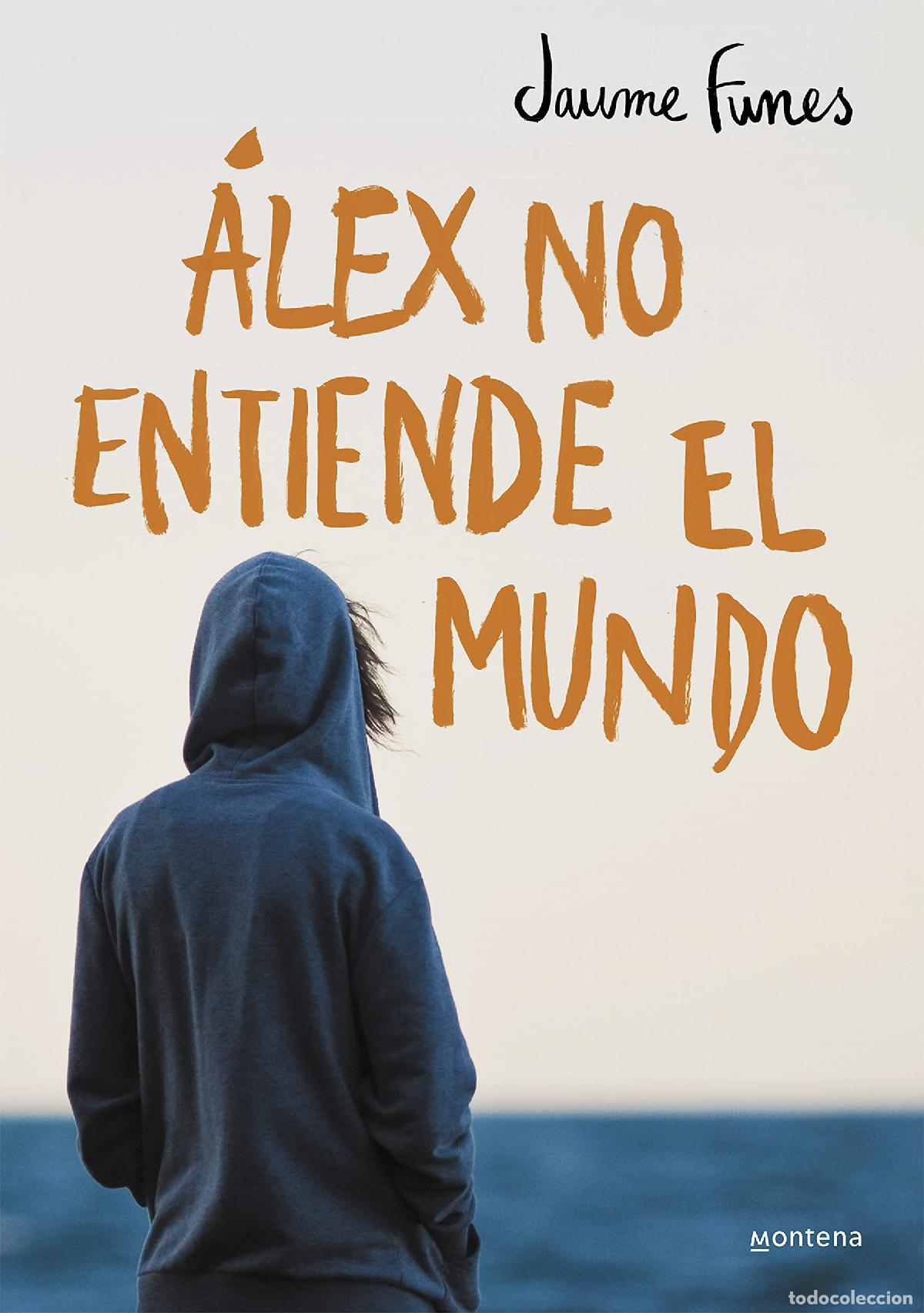 Libros de segunda mano: &Aacute;lex no entiende el mundo (J&oacute;venes lectores)