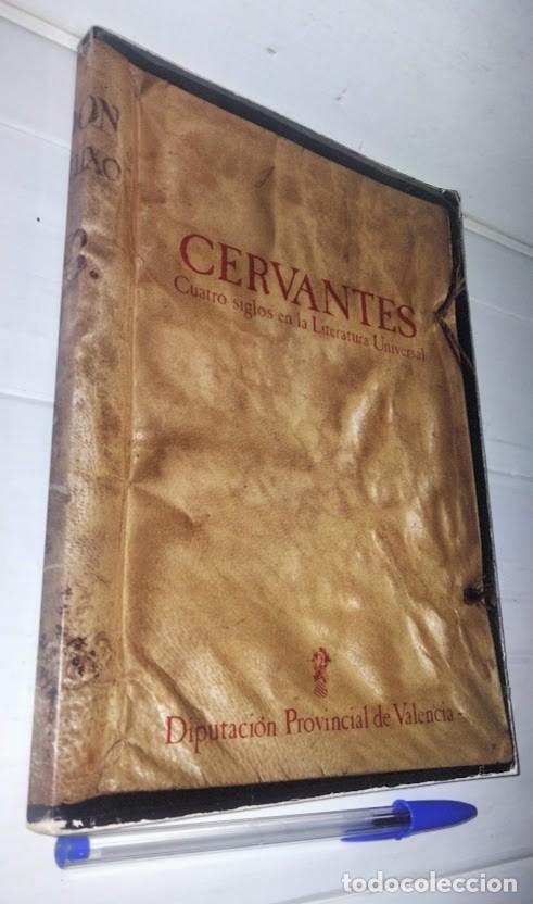 Libros de segunda mano: Cervantes. Libro Exposici&oacute;n Cuatro siglos en la literatura universal (1984) - Diputaci&oacute;n de Valencia