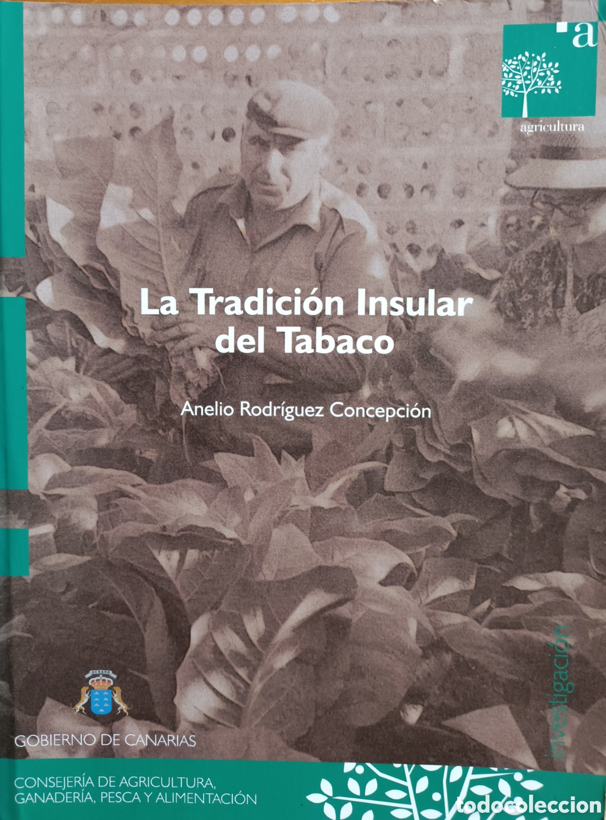 Libros de segunda mano: LA TRADICI&Oacute;N INSULAR DE TABACO
