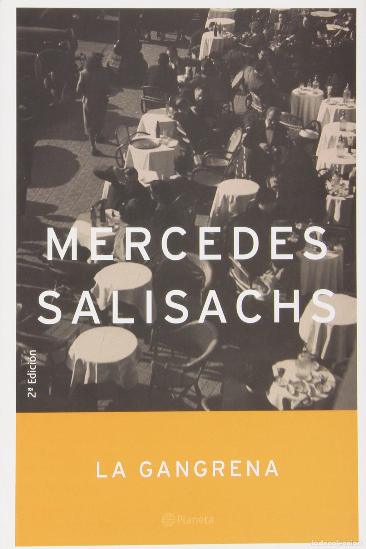 Libros de segunda mano: La Gangrena Salisache, Mercedes
