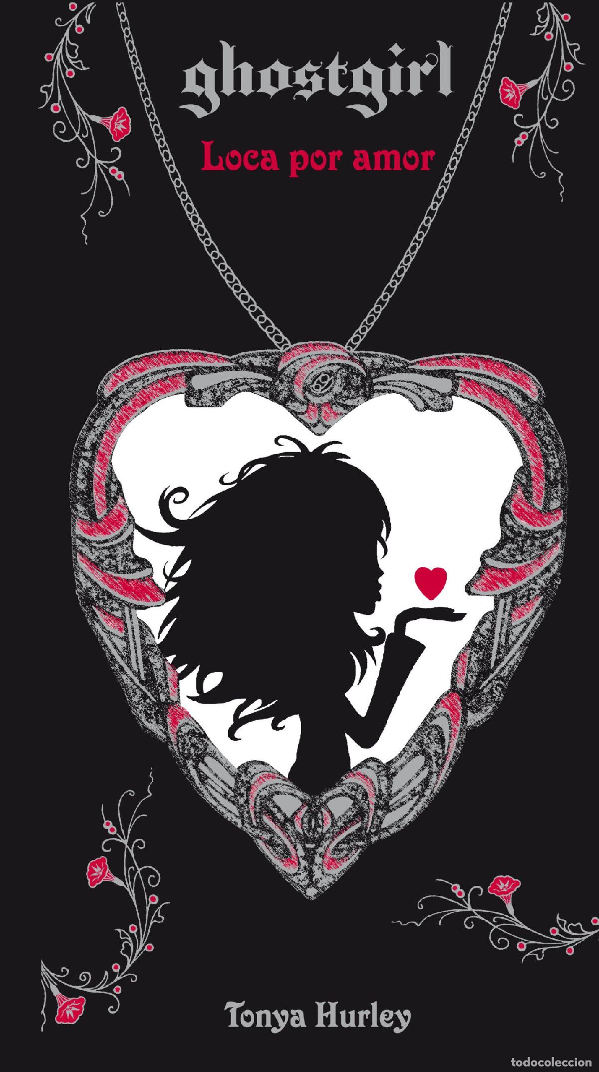 Libros de segunda mano: Ghostgirl III. loca por amor