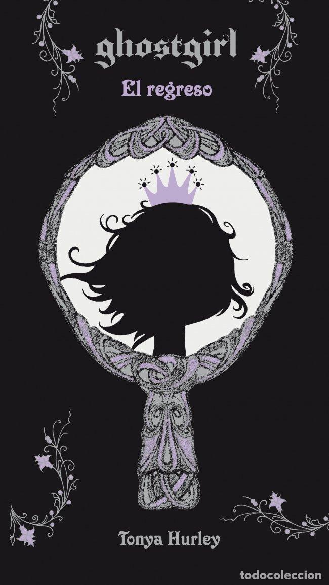 Libros de segunda mano: Ghostgirl. El regreso (FUERA COLECCION FICCION TRADE)