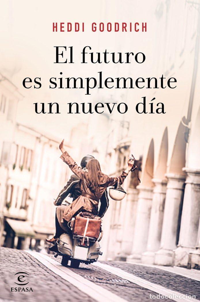 Libros de segunda mano: El futuro es simplemente un nuevo d&iacute;a (Espasa Narrativa)