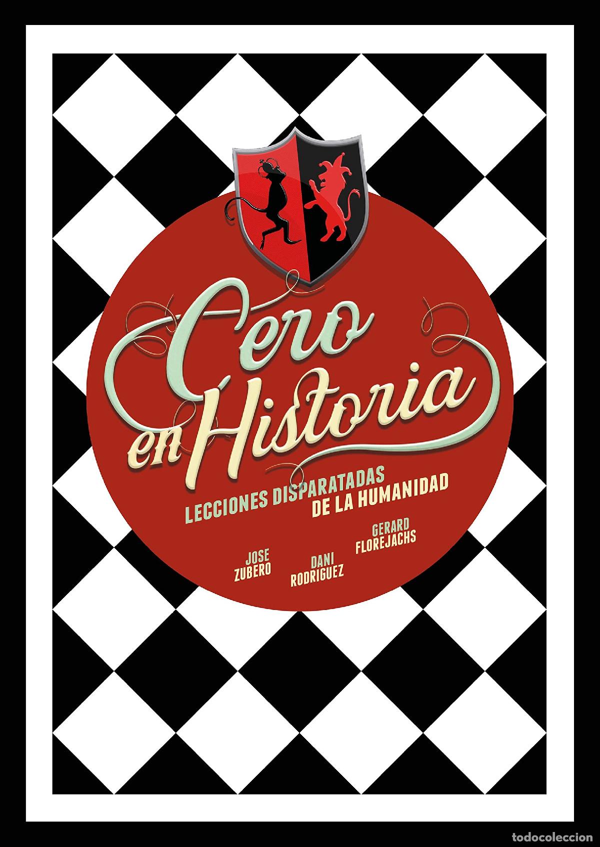 Libros de segunda mano: Cero en Historia: Lecciones disparatadas de la humanidad (Gu&iacute;as ilustradas)