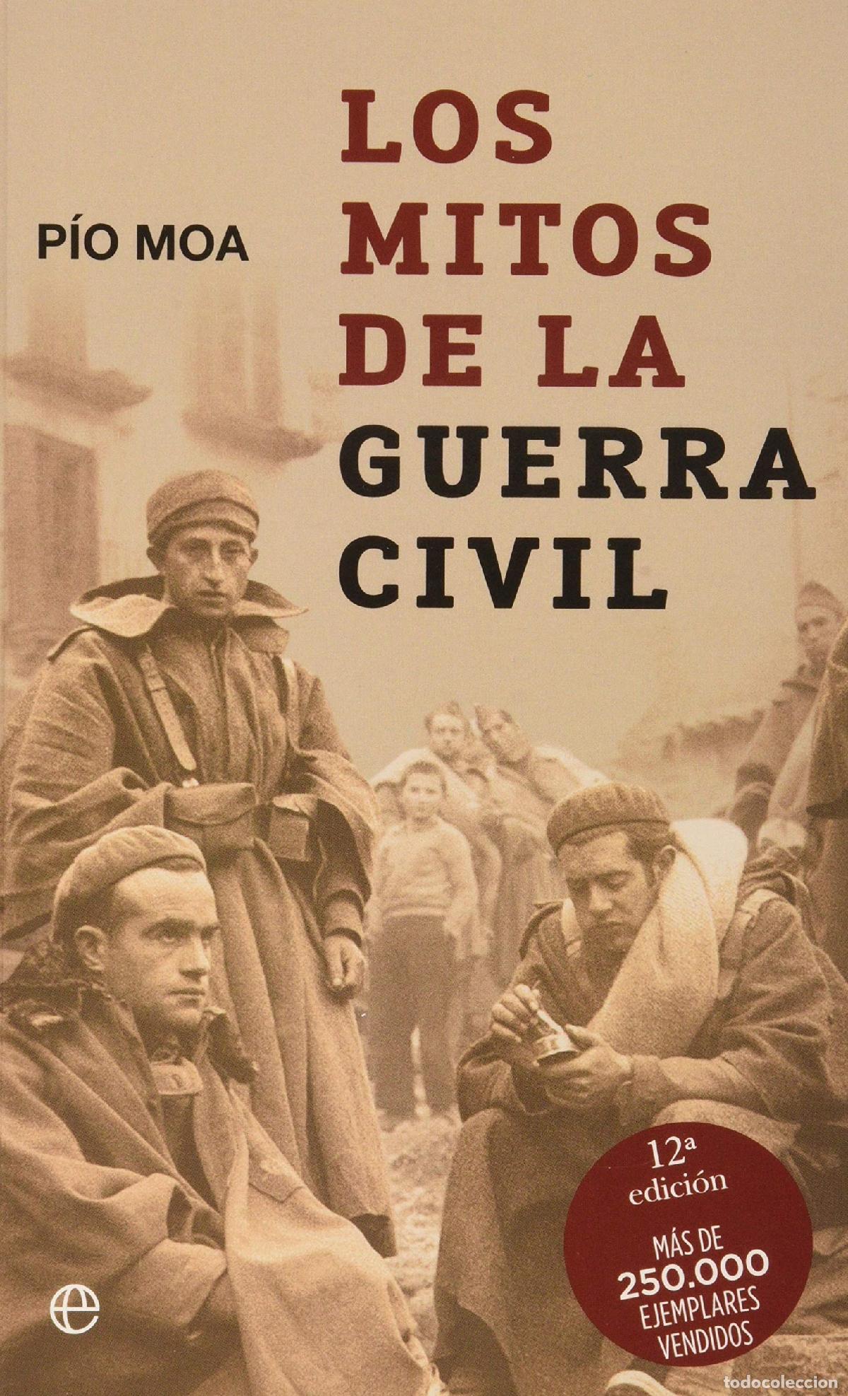 Libros de segunda mano: Los mitos de la Guerra Civil (Historia/ History)