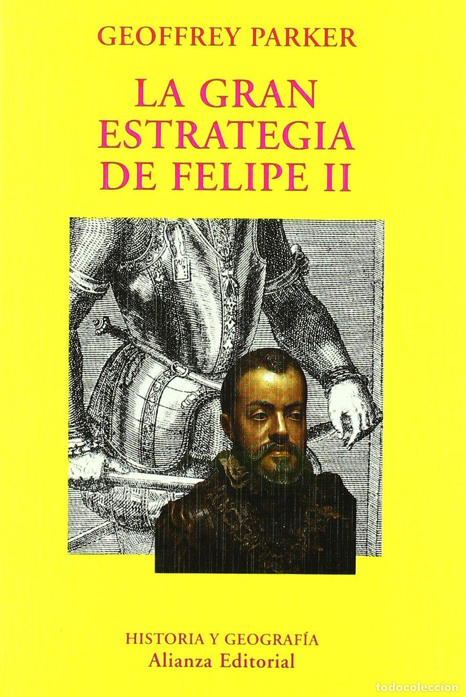 Libros de segunda mano: La gran estrategia de Felipe II (El libro universitario - Ensayo)