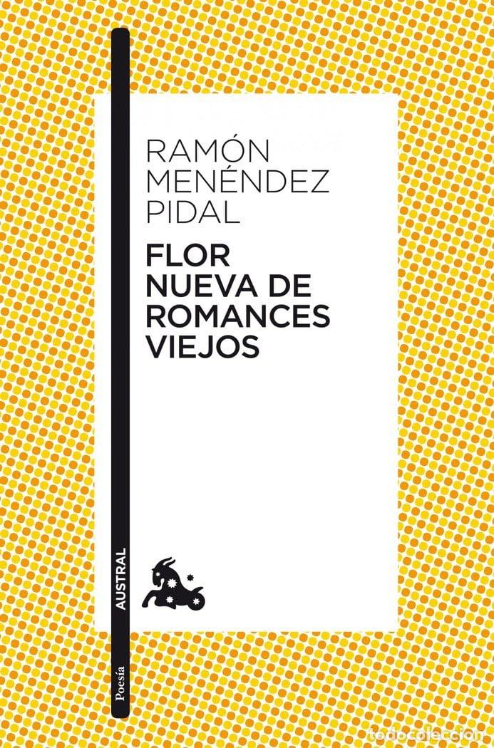 Libros de segunda mano: Flor nueva de romances viejos (Cl&aacute;sica)