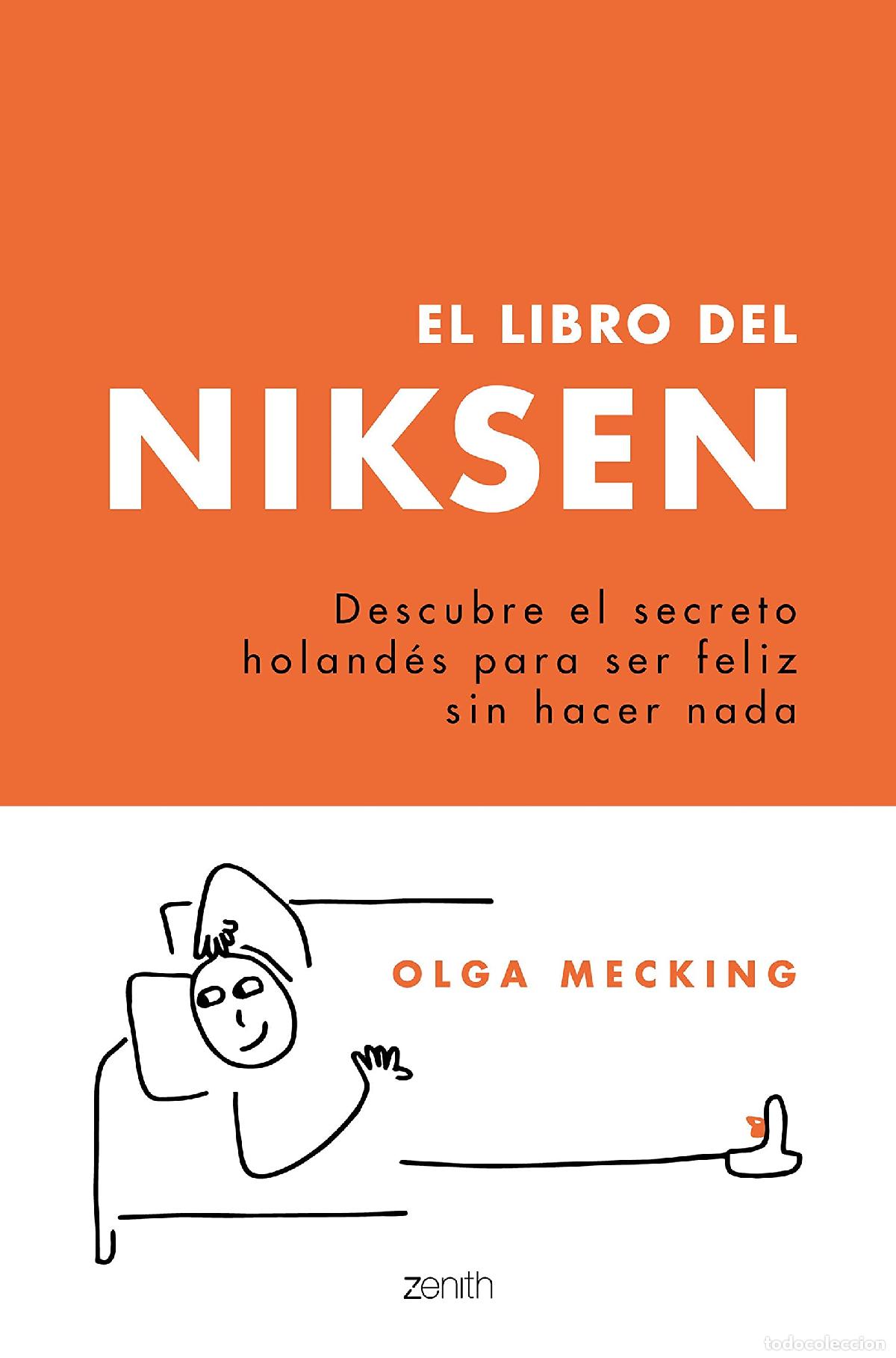 Livros em segunda m&atilde;o: El libro del Niksen: Descubre el secreto holand&eacute;s para ser feliz sin hacer nada (Autoayuda y superac
