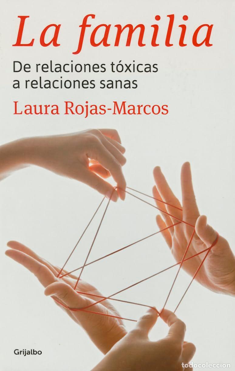 Libros de segunda mano: La familia: De relaciones t&oacute;xicas a relaciones sanas (Psicolog&iacute;a)