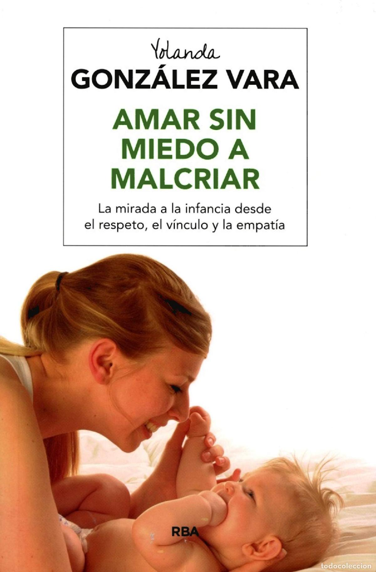 Libros de segunda mano: Amar sin miedo a malcriar (Pr&aacute;ctica)