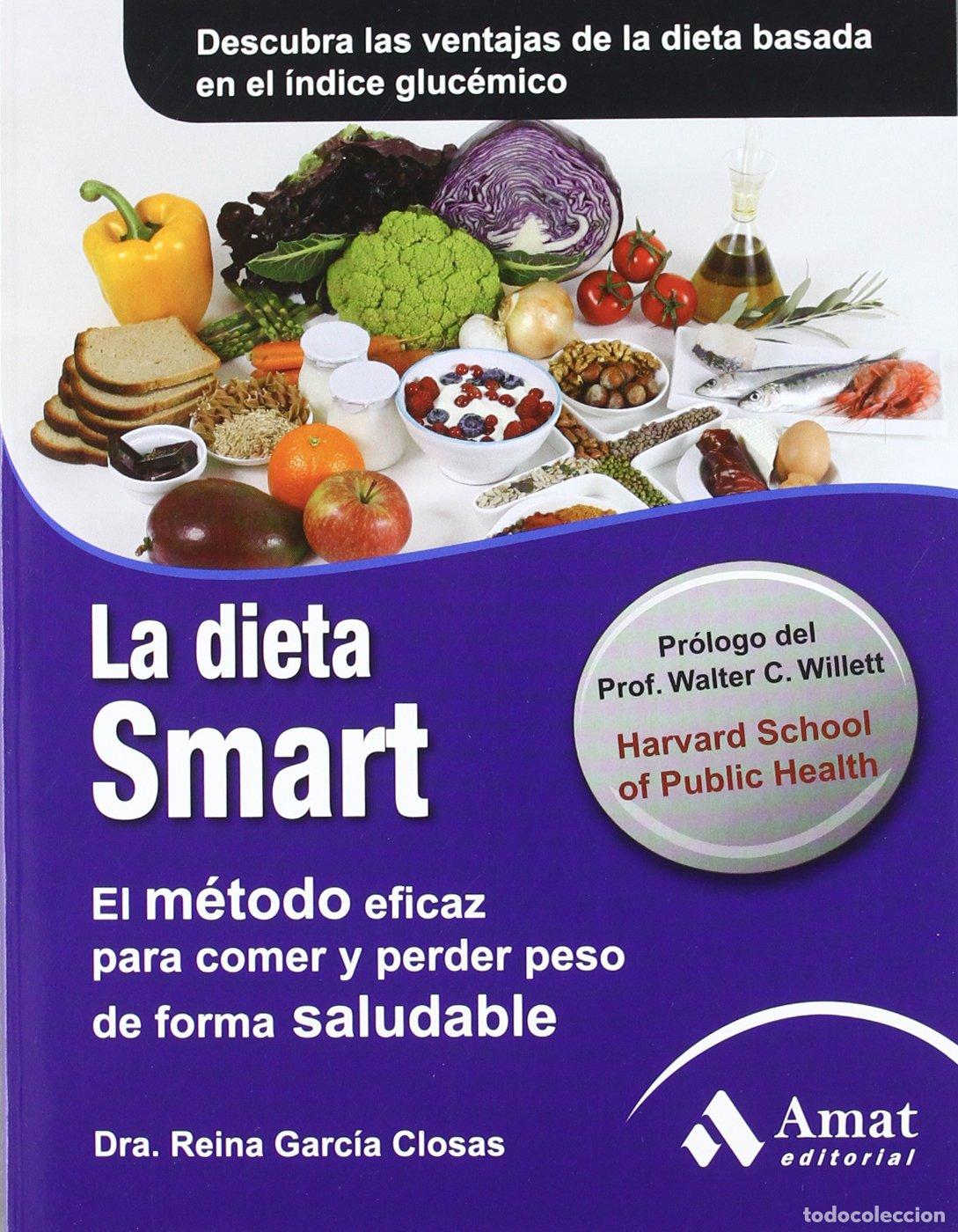 Libros de segunda mano: Dieta Smart, La: El m&eacute;todo eficaz para comer y perder peso de forma saludable (SALUD Y BIENESTAR)