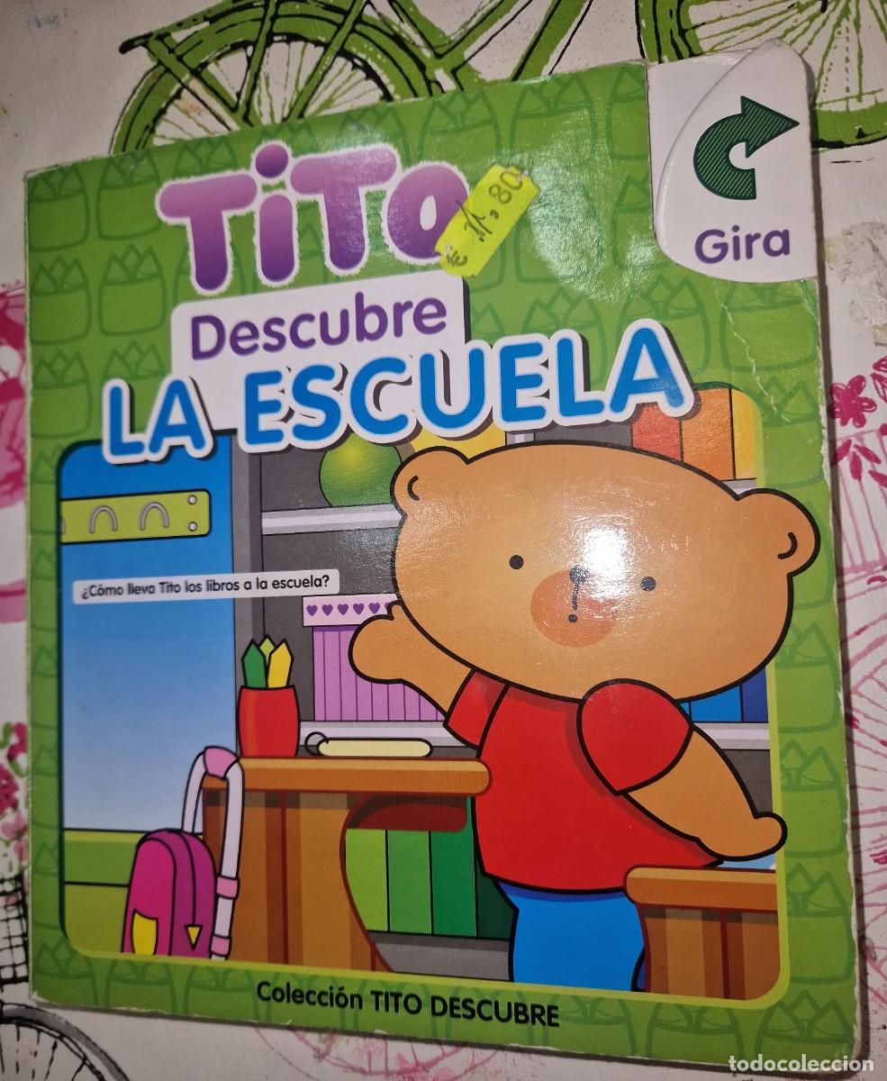 Libros de segunda mano: TITO DESCUBRE LA ESCUELA, LIBRO DE APRENDIZAJE INFANTIL