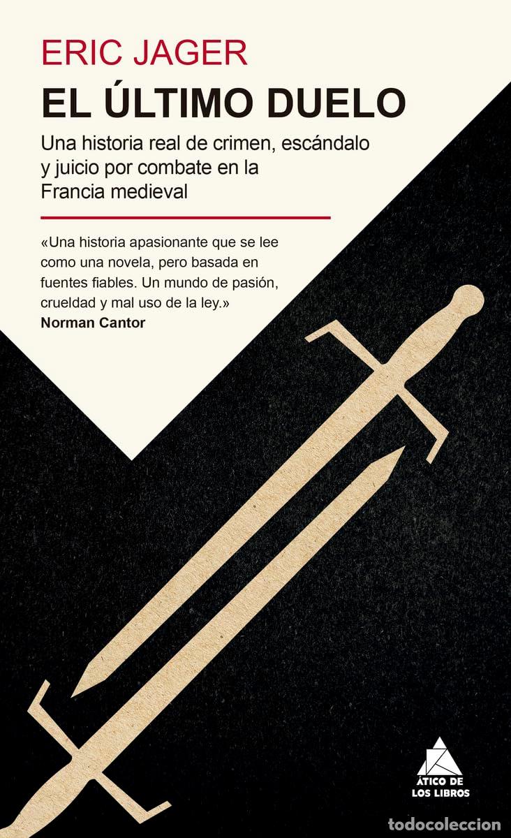 Libros de segunda mano: El &uacute;ltimo duelo: Una historia real de crimen, esc&aacute;ndalo y juicio por combate en la Francia medieval