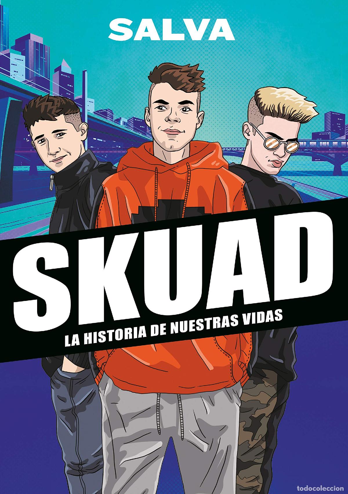 Libros de segunda mano: SKUAD. La historia de nuestras vidas (Lo m&aacute;s visto)