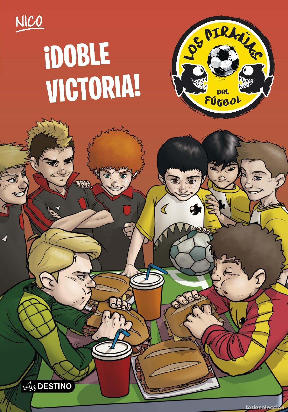 Libri di seconda mano: &iexcl;Doble victoria!: Los Pira&ntilde;as del F&uacute;tbol 3
