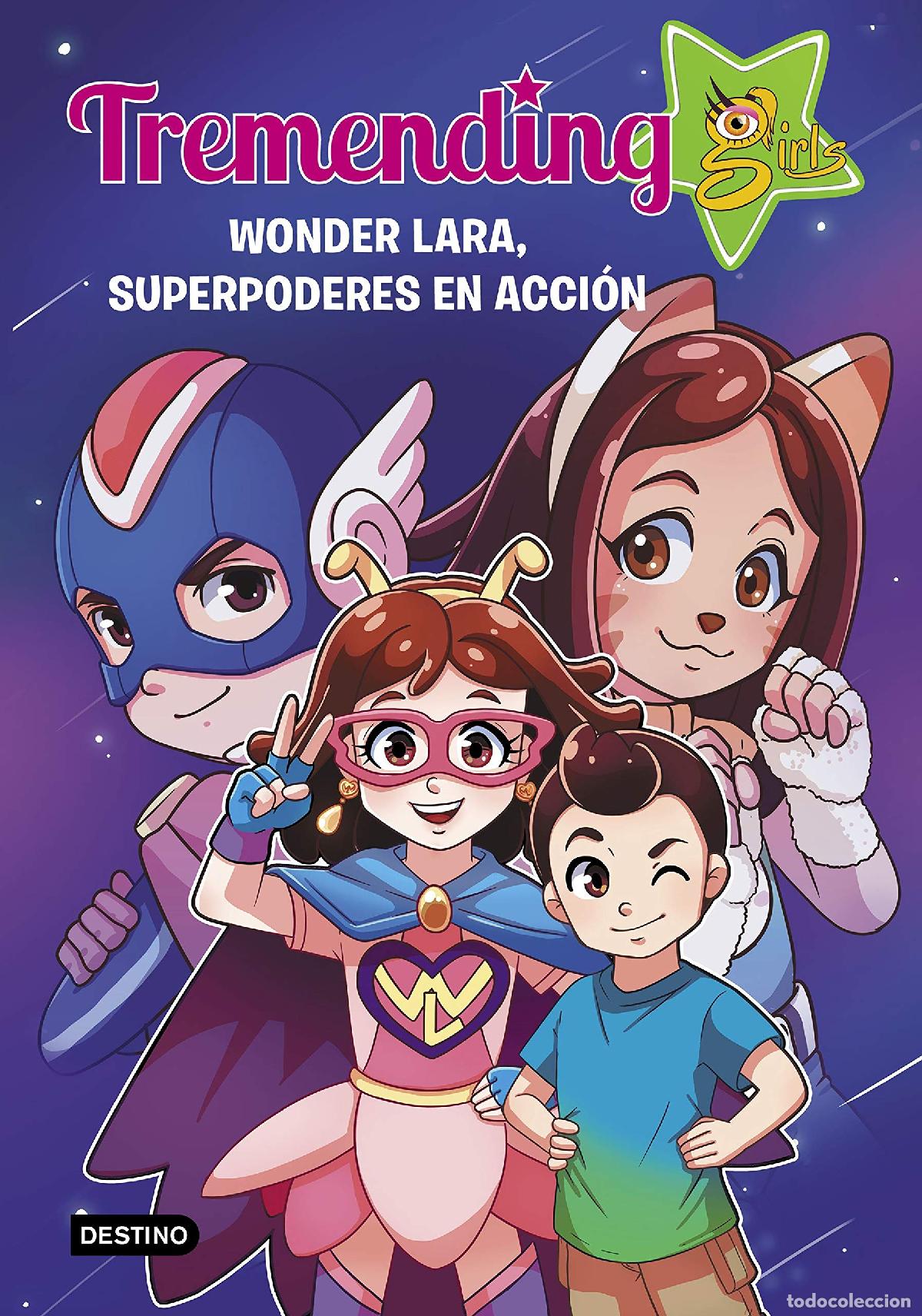 Libri di seconda mano: Tremending Girls. 2. Wonder Lara, superpoderes en acci&oacute;n (J&oacute;venes influencers)