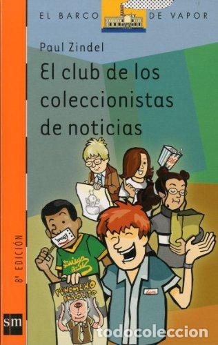 Libri di seconda mano: El club de los coleccionistas de noticias: 128 (El Barco de Vapor Naranja)