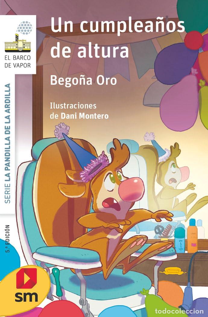 Libros de segunda mano: La pandilla de la ardilla 11. Un cumplea&ntilde;os de altura (El Barco de Vapor Blanca)