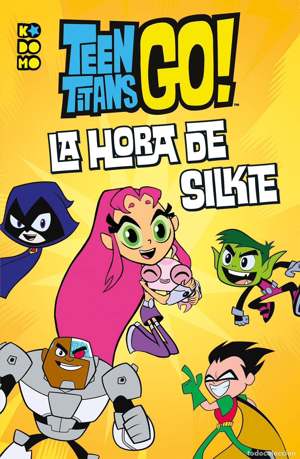 Libros de segunda mano: Teen Titans Go!: &iexcl;Es la hora de Silkie!